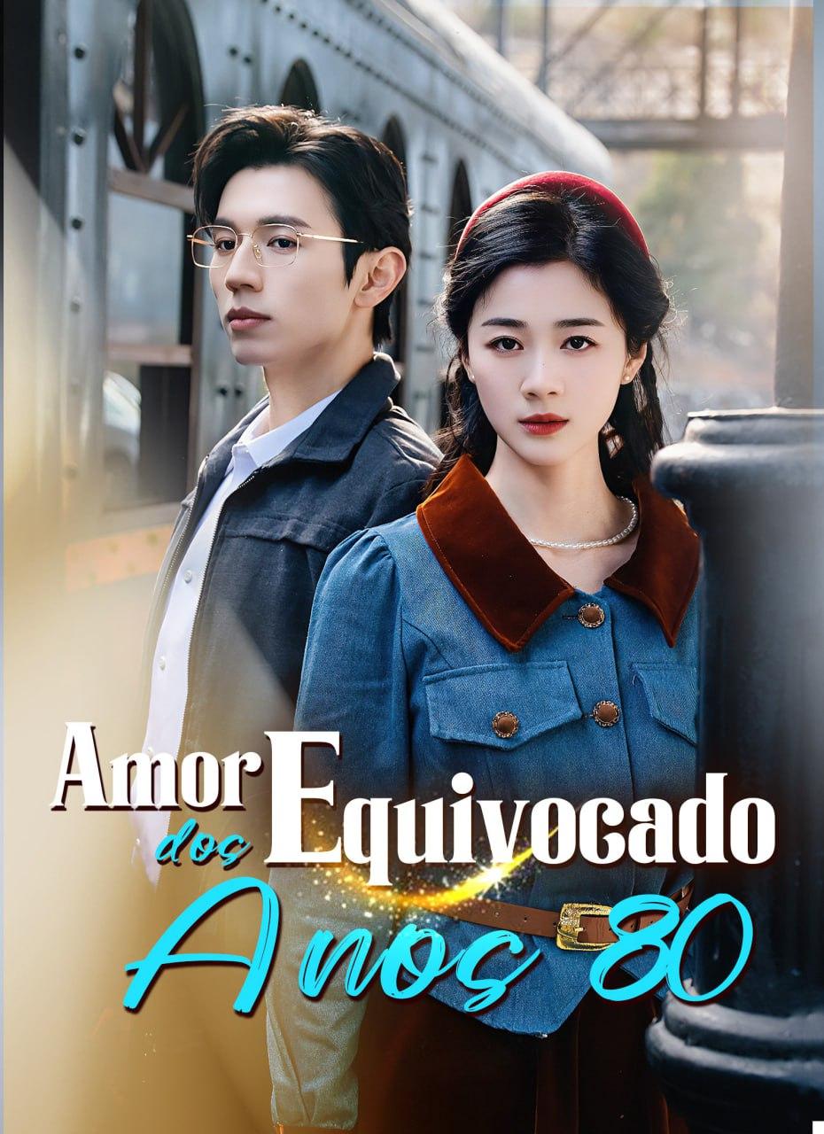 AMOR EQUIVOCADO DOS ANOS 80