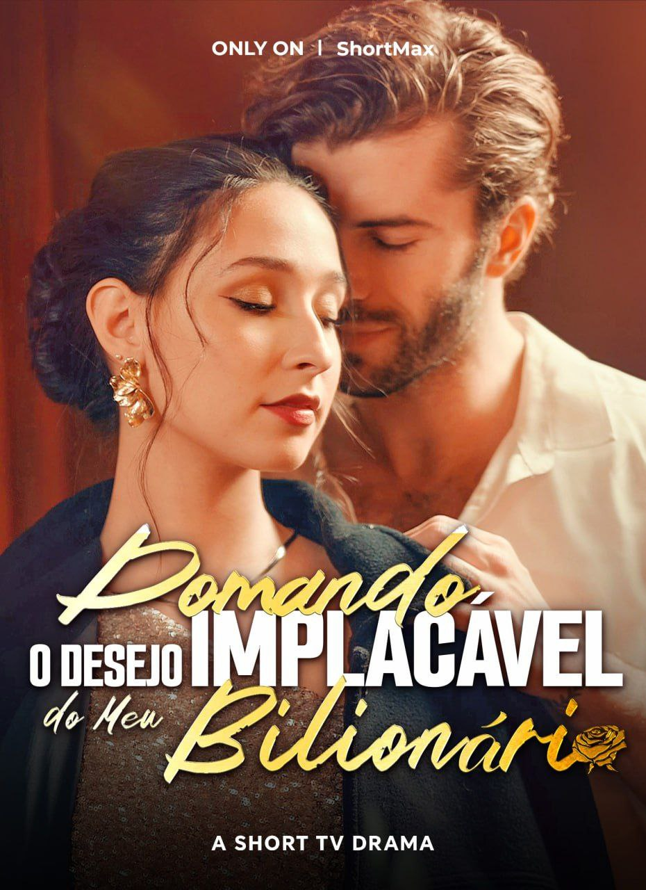 DOMANDO O DESEJO IMPLACÁVEL DO MEU BILIONÁRIO