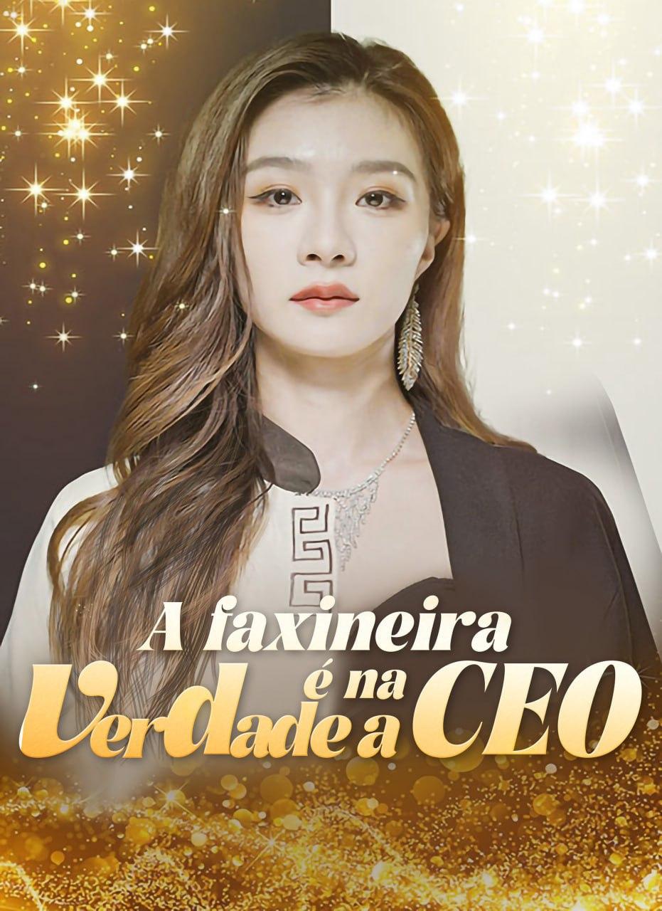 A FAXINEIRA É NA VERDADE A CEO