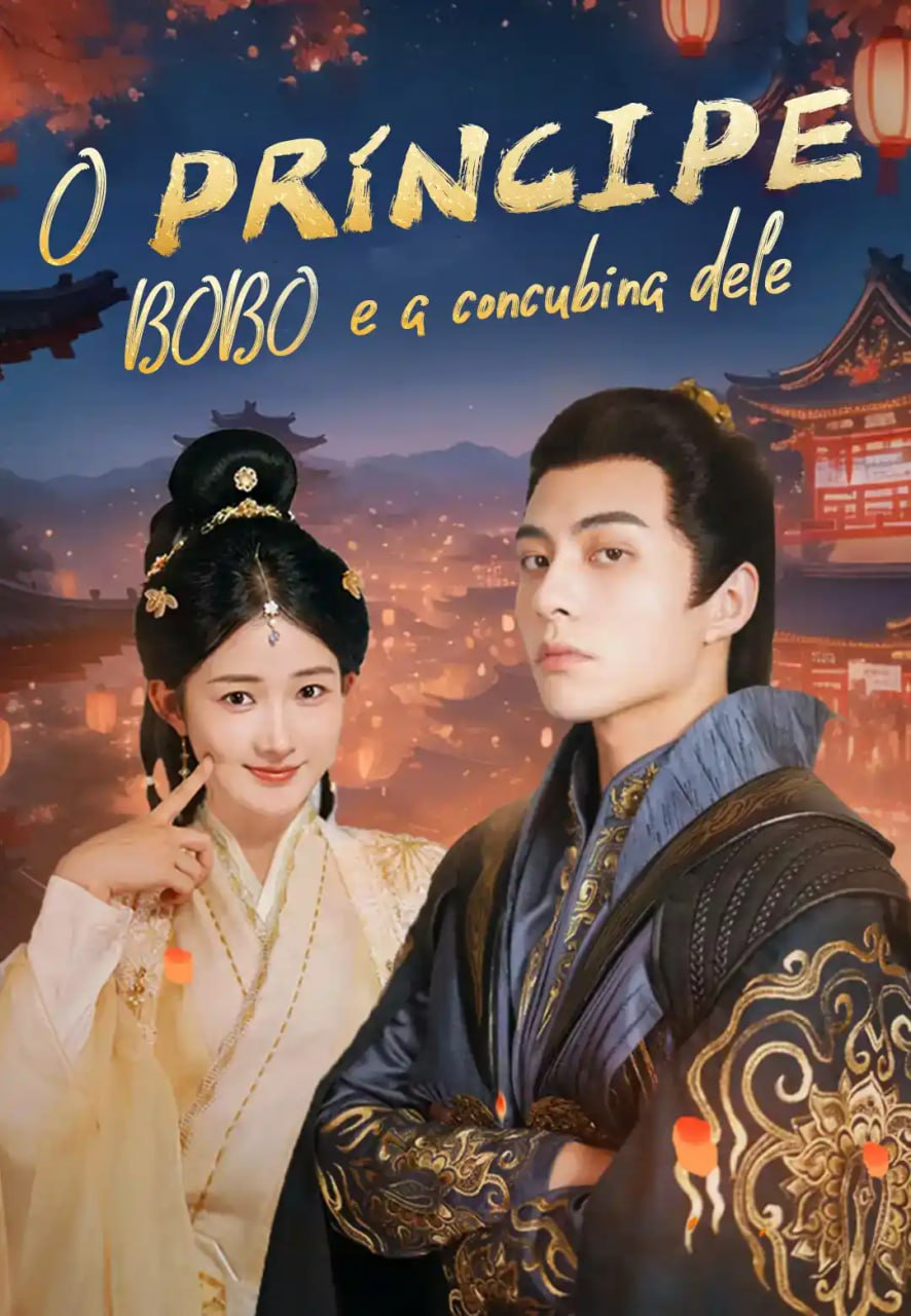 O PRÍNCIPE BOBO E A CONCUBINA DELE