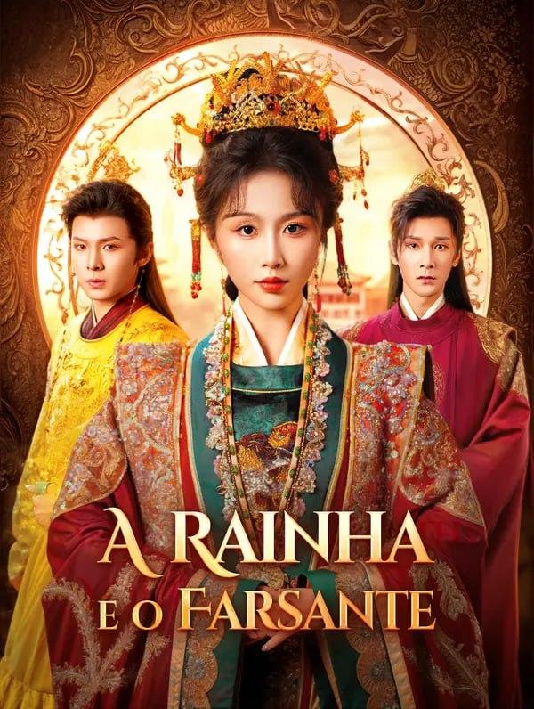 A RAINHA E O FARSANTE