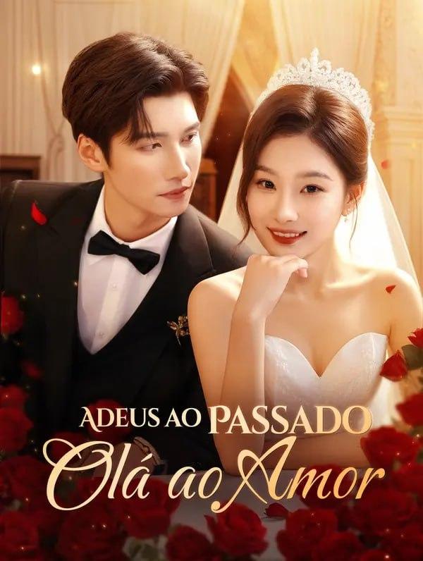 ADEUS AO PASSADO OLÁ AO AMOR