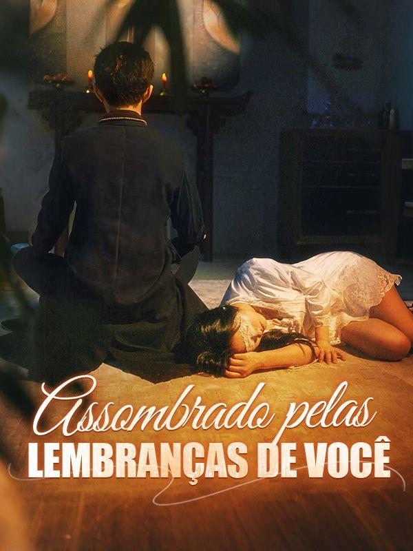 ASSOMBRADO PELAS LEMBRANÇAS DE VOCÊ 