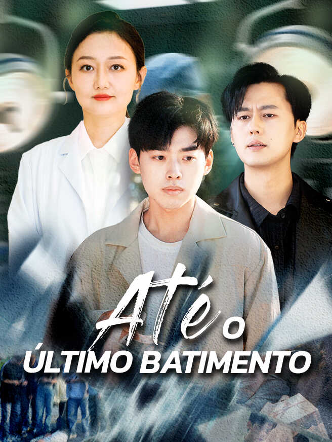 ATÉ O ÚLTIMO BATIMENTO