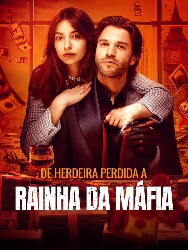 DE HERDEIRA PERDIDAA RAINHA DA MÁFIA 