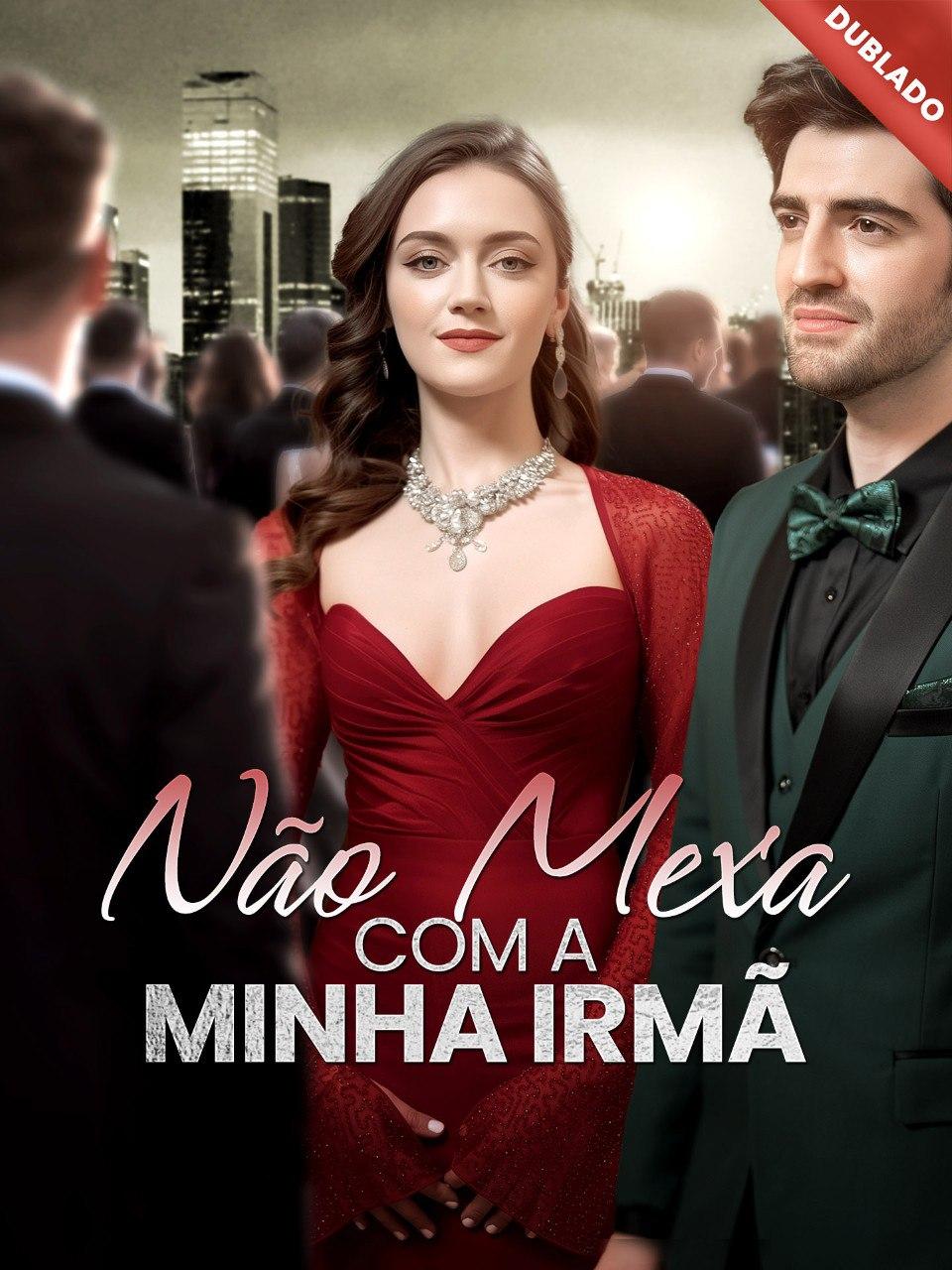 NÃO MEXA COM A MINHA IRMÃ