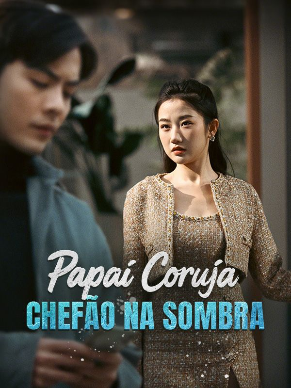  PAPAI CORUJA, CHEFÃO NA SOMBRA