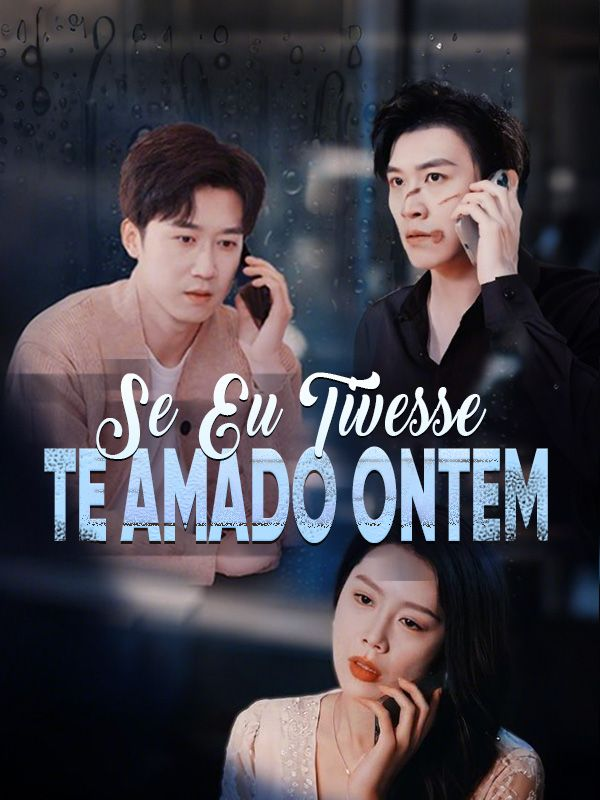 SE EU TIVESSE TE AMADO ONTEM