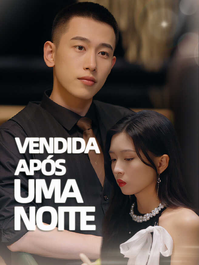 VENDIDA APÓS UMA NOITE