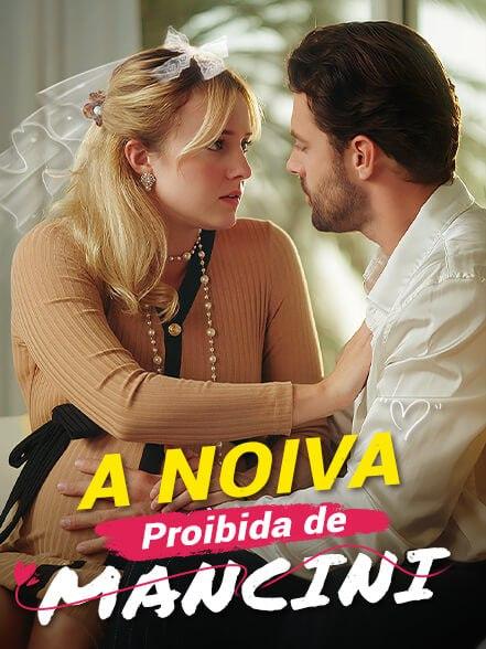 A NOIVA PROIBIDA DE MANCINI