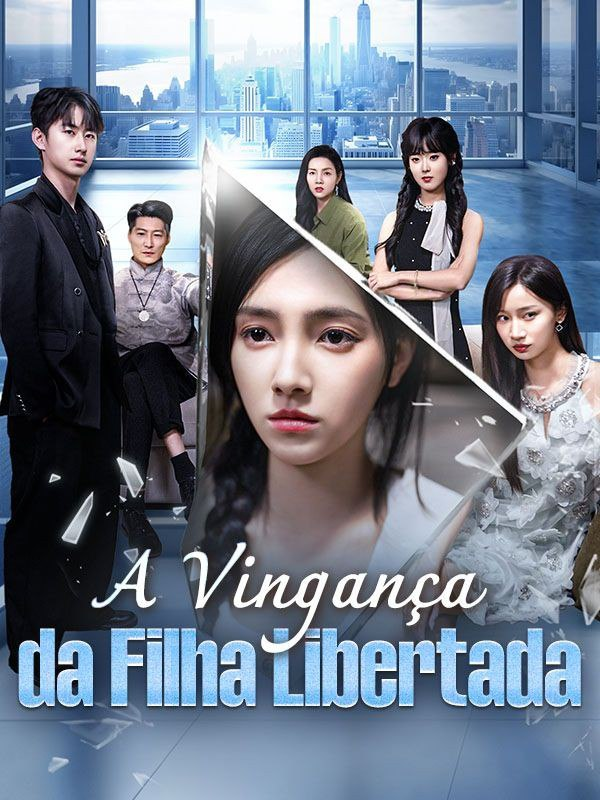 A VINGANÇA DA FILHA LIBERTADA