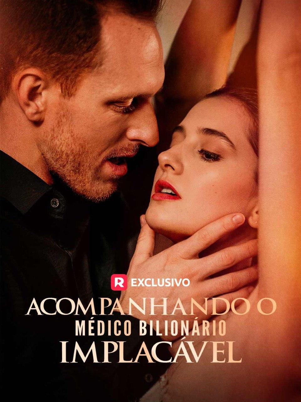 ACOMPANHANDO O MÉDICO BILIONÁRIO IMPLACÁVEL