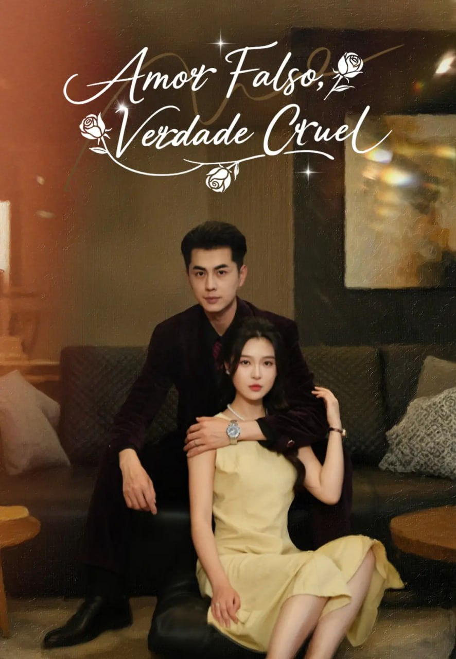 AMOR FALSO, VERDADE CRUEL 