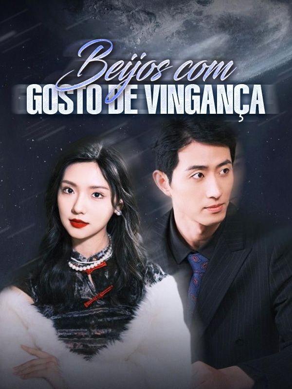 BEIJOS COM GOSTO DE VINGANÇA
