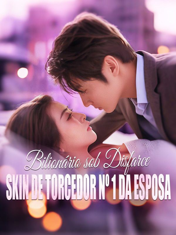 BILIONÁRIO SOB DISFARCE: SKIN DE TORCEDOR Nº 1 DA ESPOSA