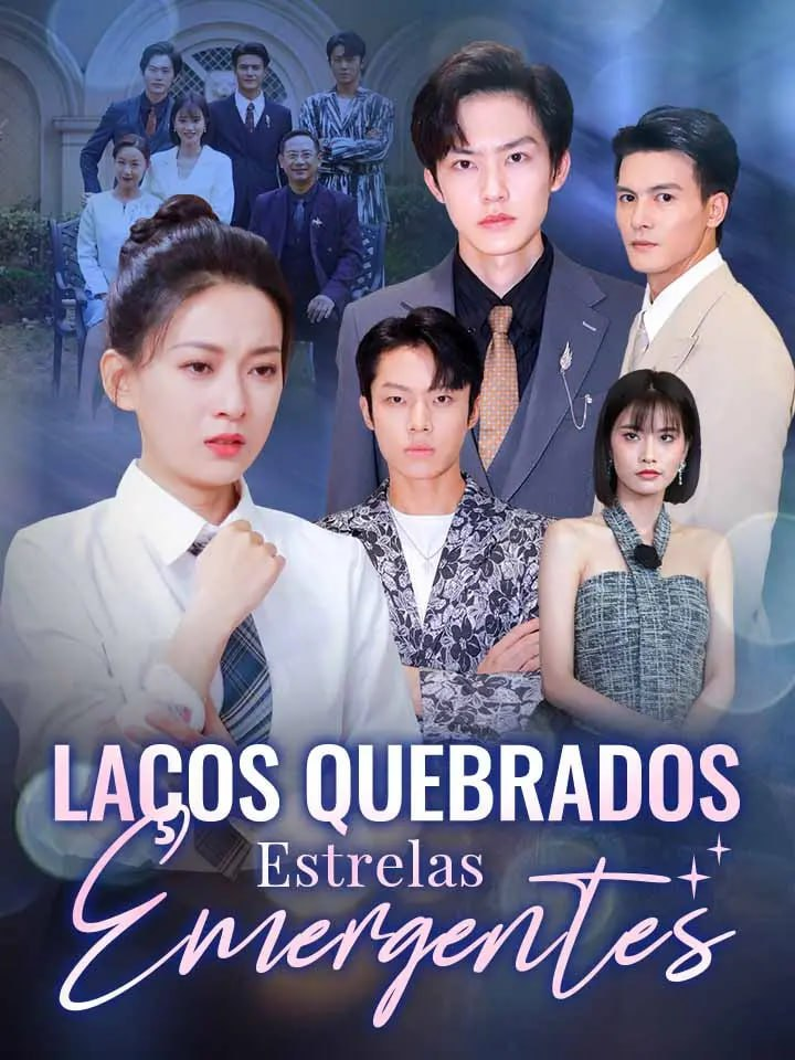 LAÇOS QUEBRADOS, ESTRELAS EMERGENTES