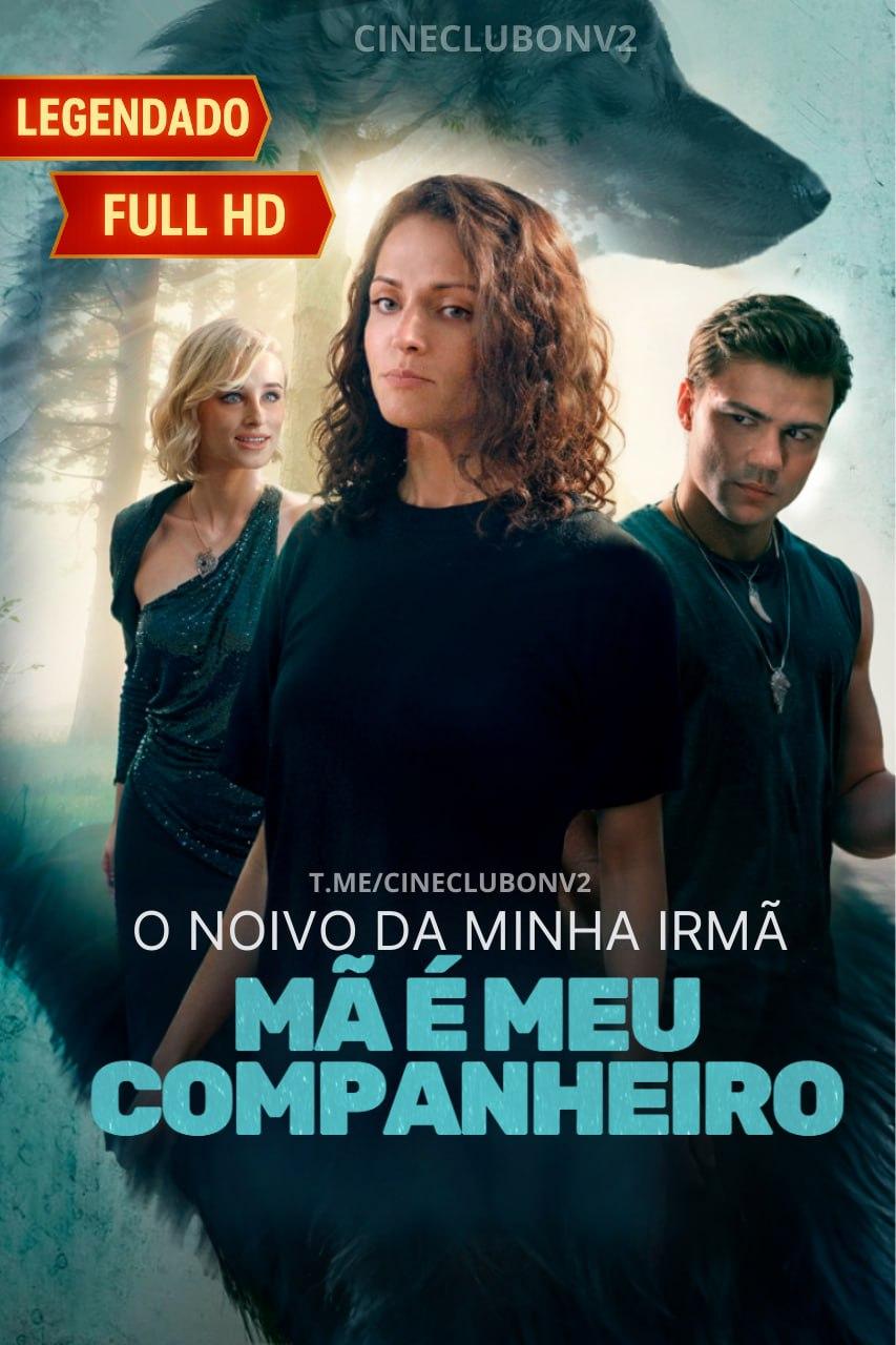 O NOIVO DA MINHA IRMÃ MÁ É MEU COMPANHEIRO / MY EVIL SISTER’S FIANCÉ IS MY MATE