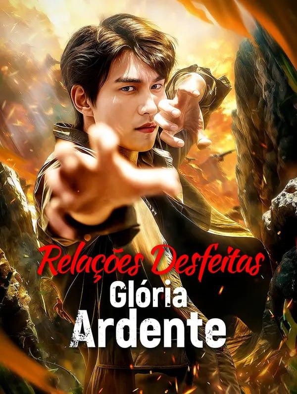 RELAÇÕES DESFEITAS GLÓRIA ARDENTE