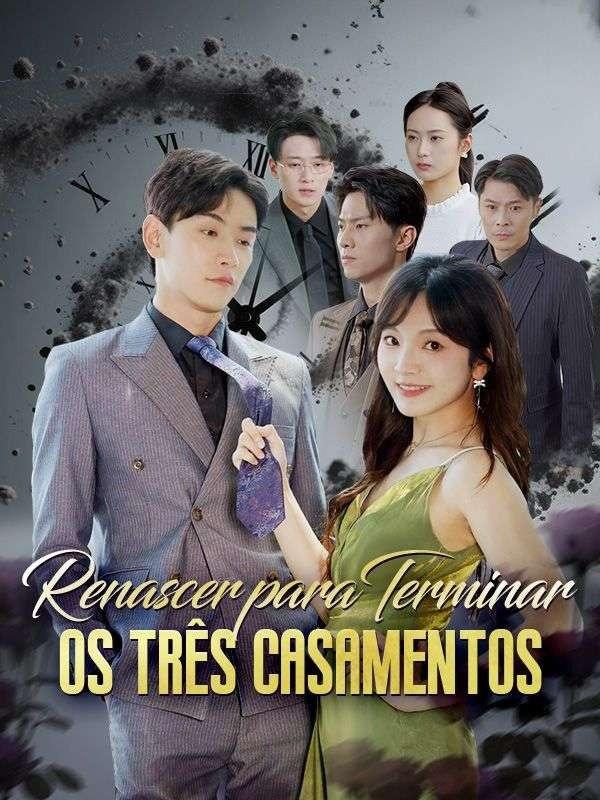 RENASCER PARA TERMINAR OS TRÊS CASAMENTOS