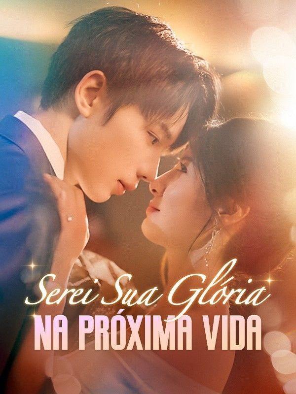 SEREI SUA GLÓRIA NA PRÓXIMA VIDA