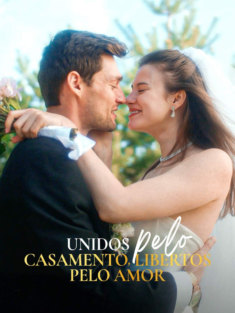 UNIDOS PELO CASAMENTO, LIBERTOS PELO AMOR