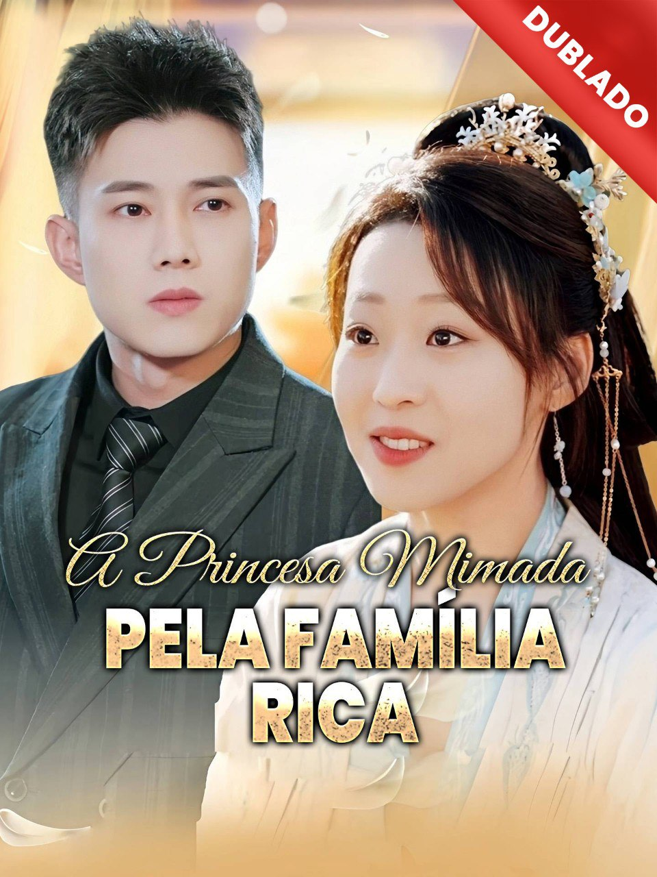 A PRINCESA MIMADA PELA FAMÍLIA RICA