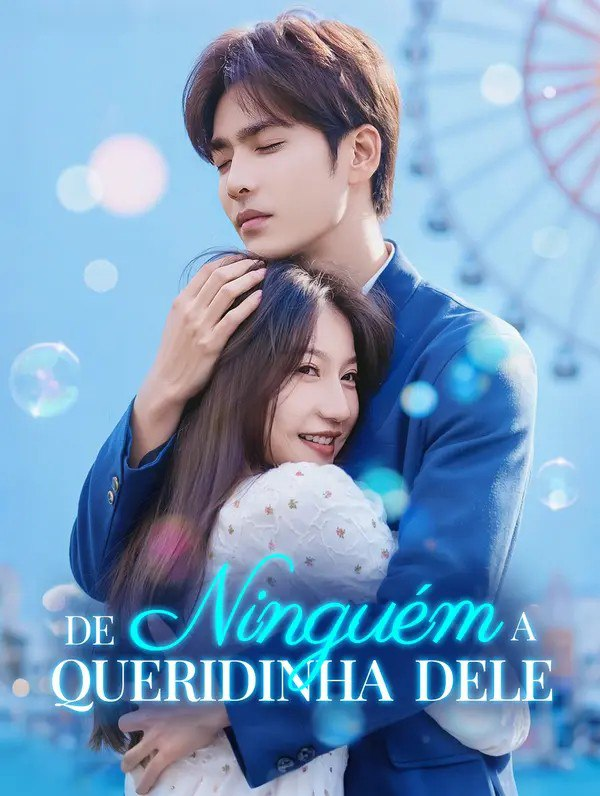 DE NINGUÉM A QUERIDINHA DELE 
