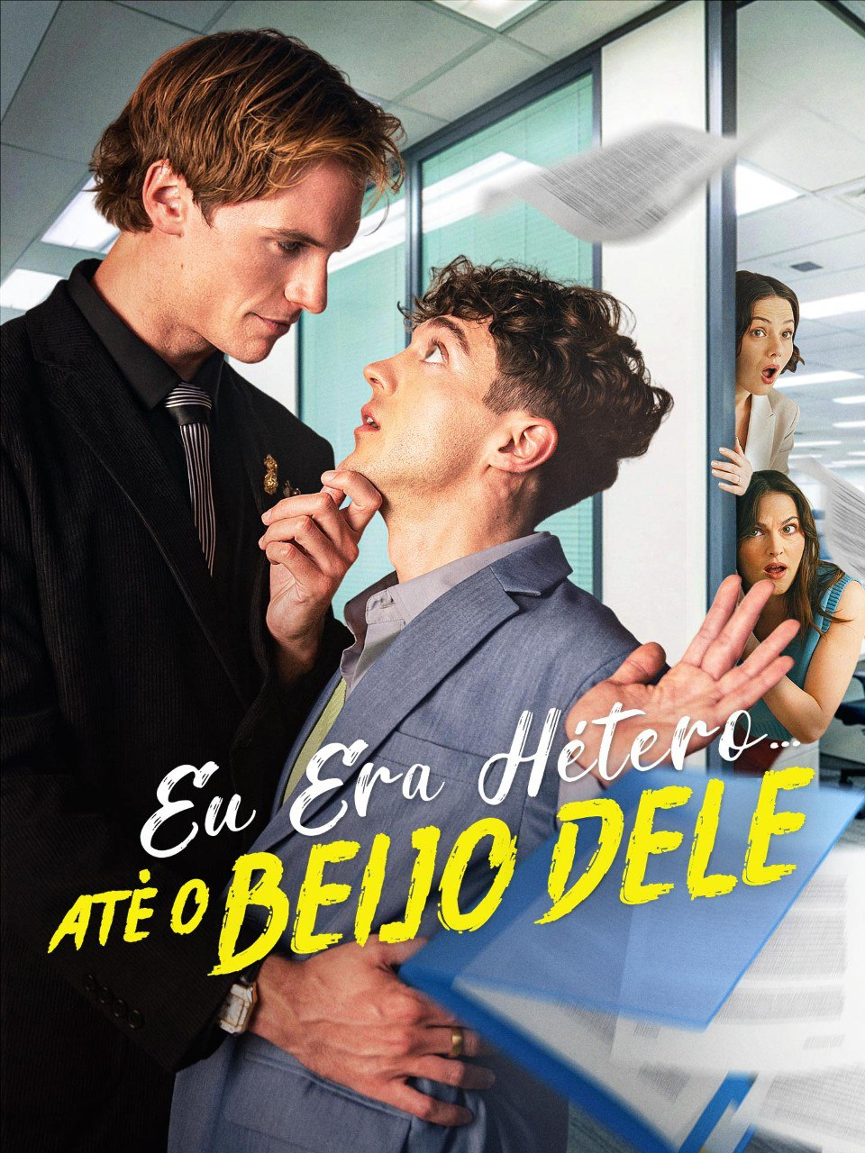 EU ERA HÉTERO… ATÉ O BEIJO DELE