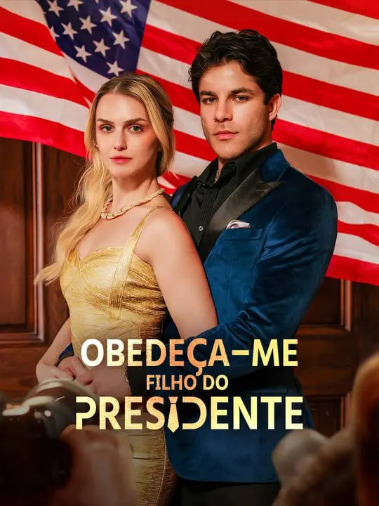 OBEDEÇA-ME, FILHO DO PRESIDENTE