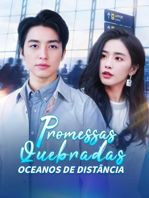 PROMESSAS QUEBRADAS OCEANOS DE DISTÂNCIA