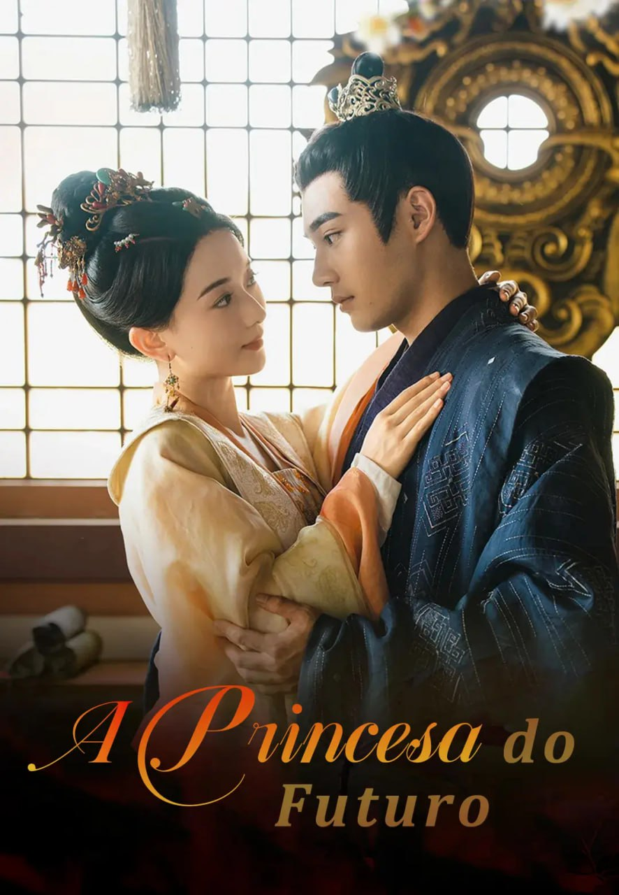 A PRINCESA DO FUTURO A PRINCESA DO FUTURO