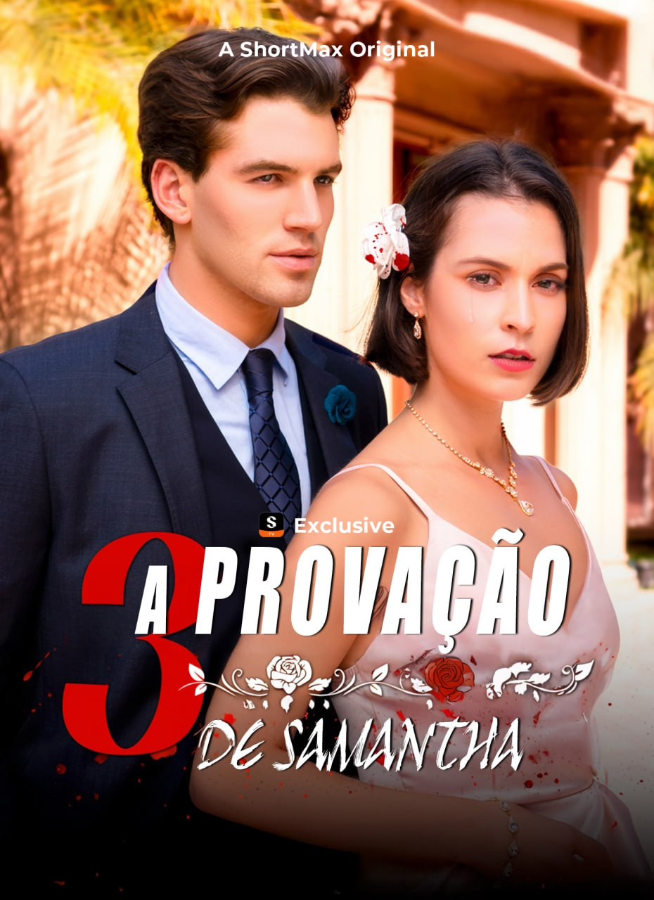 A PROVAÇÃO DE SAMANTHA A PROVAÇÃO DE SAMANTHA