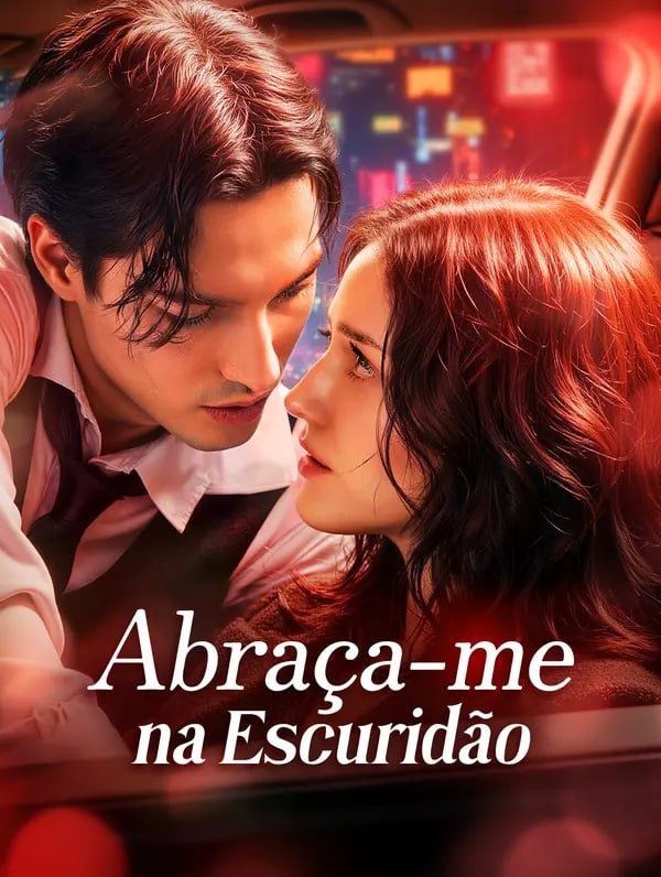 ABRAÇA-ME NA ESCURIDÃO ABRAÇA-ME NA ESCURIDÃO