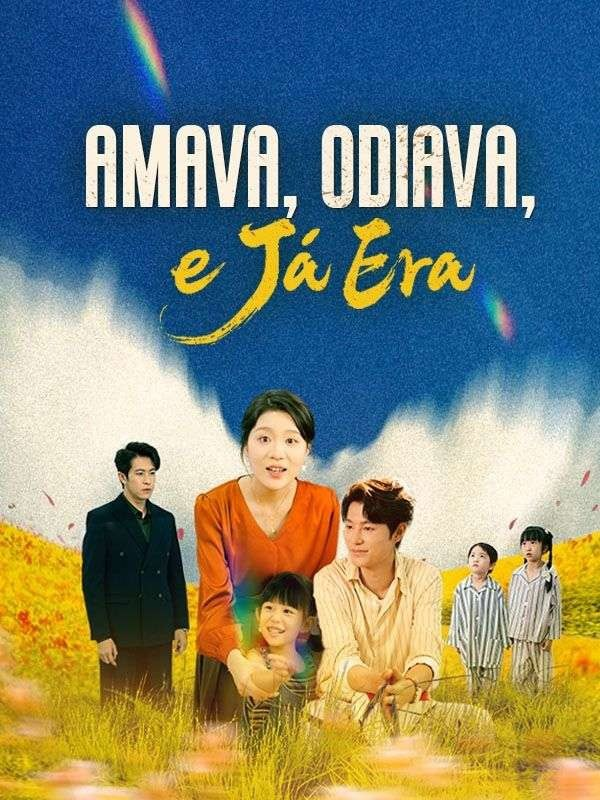AMAVA, ODIAVA, E JÁ ERA AMAVA, ODIAVA, E JÁ ERA