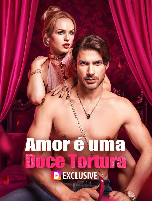 AMOR É UMA DOCE TORTURA AMOR É UMA DOCE TORTURA