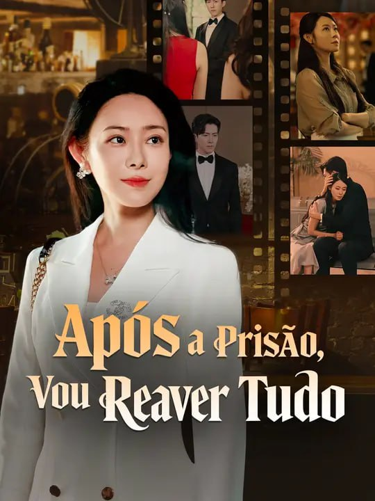 APÓS A PRISÃO, VOU REAVER TUDO