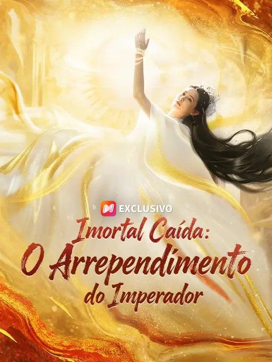 IMORTAL CAÍDA: O ARREPENDIMENTO DO IMPERADOR IMORTAL CAÍDA: O ARREPENDIMENTO DO IMPERADOR