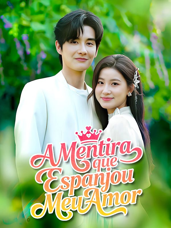 A MENTIRA QUE ESPANJOU MEU AMOR