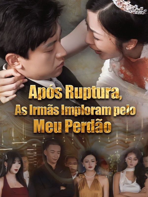 APÓS RUPTURA, AS IRMÃS IMPLORAM PELO MEU PERDÃO