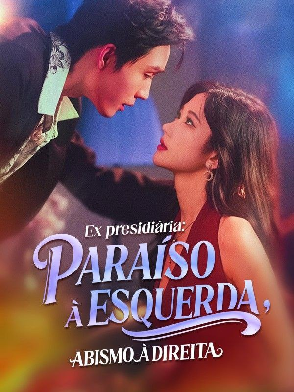 EX-PRESIDIÁRIA: PARAÍSO À ESQUERDA, ABISMO À DIREITA