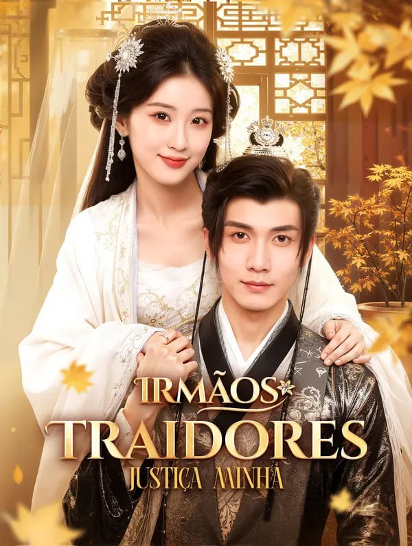IRMÃOS TRAIDORES JUSTIÇA MINHA