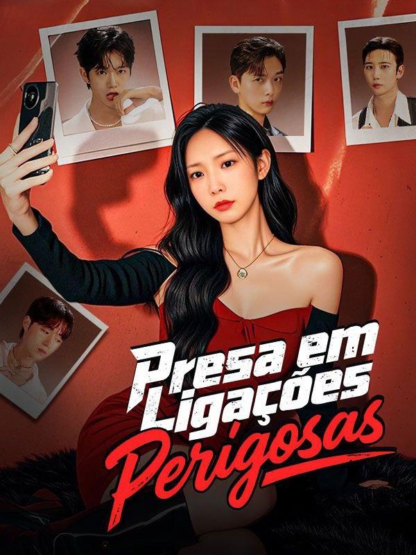 PRESA EM LIGAÇÕES PERIGOSAS