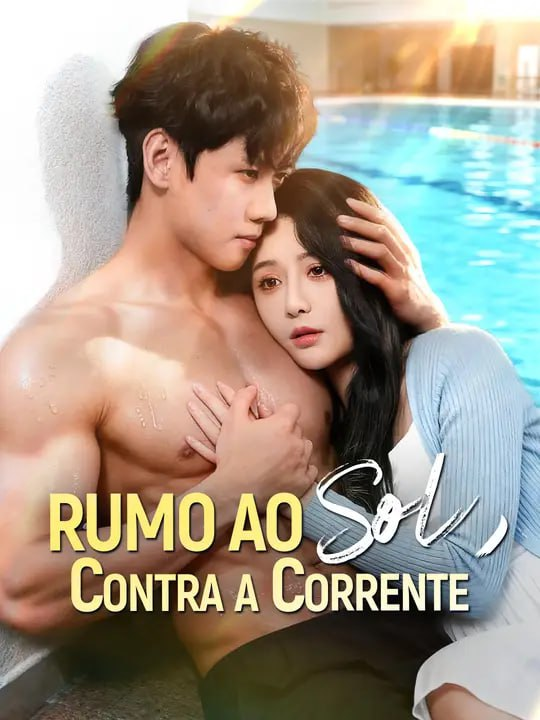 RUMO AO SOL, CONTRA A CORRENTE
