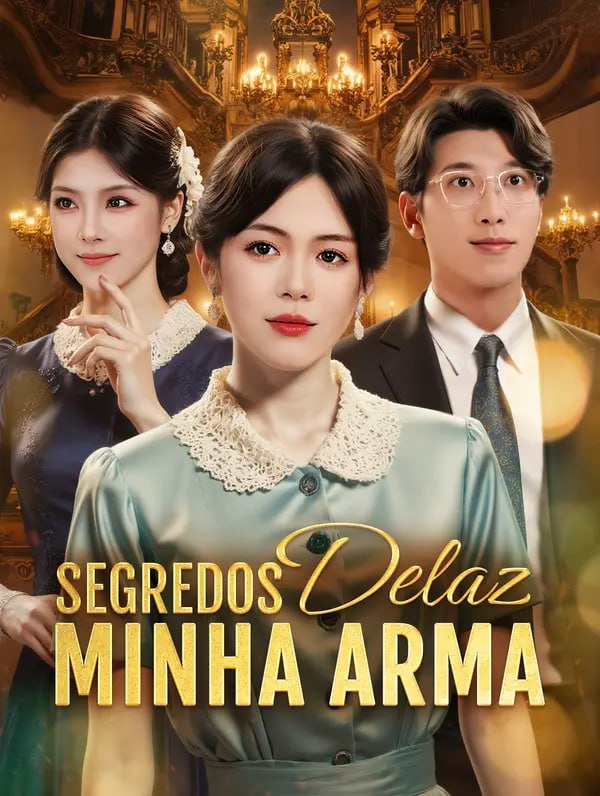 SEGREDOS DELAZ MINHA ARMA