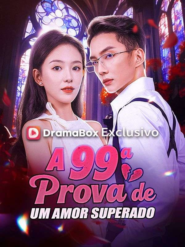 A 99ª PROVA DE UM AMOR SUPERADO