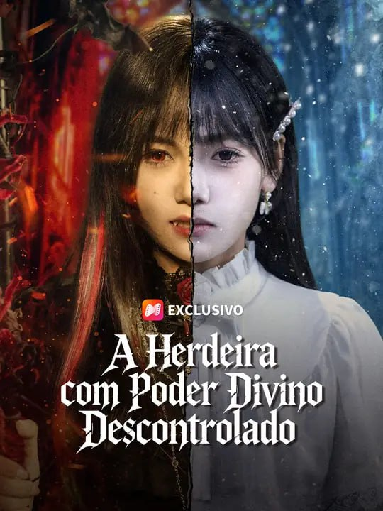A HERDEIRA COM PODER DIVINO DESCONTROLADO
