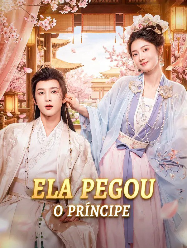 ELA PEGOU O PRÍNCIPE