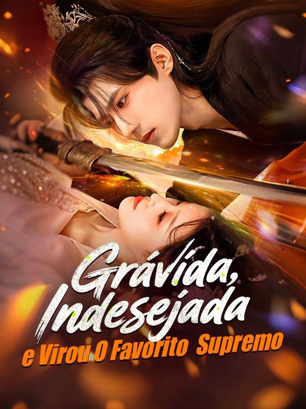 GRÁVIDA, INDESEJADA, E VIROU O FAVORITO SUPREMO 