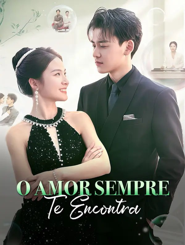 O AMOR SEMPRE TE ENCONTRA