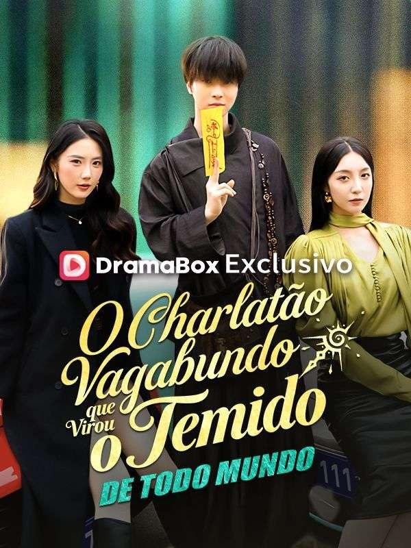 O CHARLATÃO VAGABUNDO QUE VIROU O TEMIDO DE TODO MUNDO